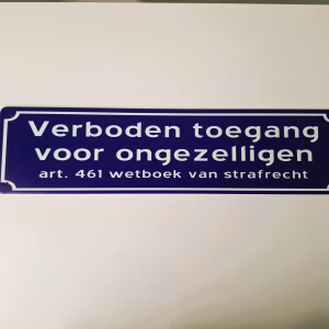 metalenbord 10 x 40 verboden toegang voor ongezelligen