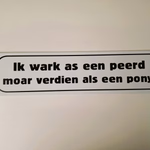 metalen bord 10 x 40 ik wark as een peerd