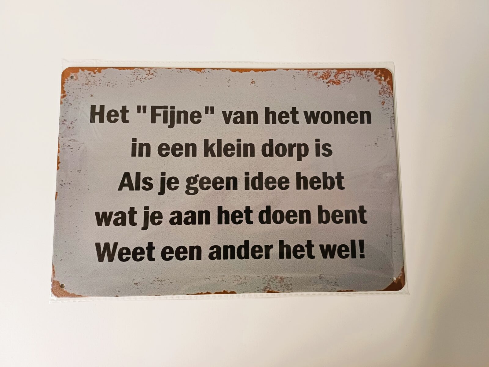 metalenbord het 'fijne" van wonen in een klein dorp is