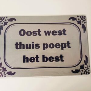 metalen bord oost west thuis poept het best