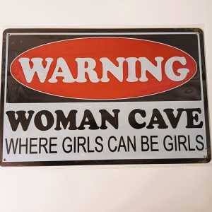 metalen bord woman cave where girls can be girls