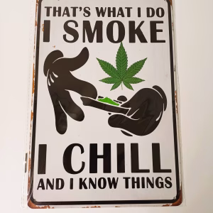metalen bord that's what i do i smoke