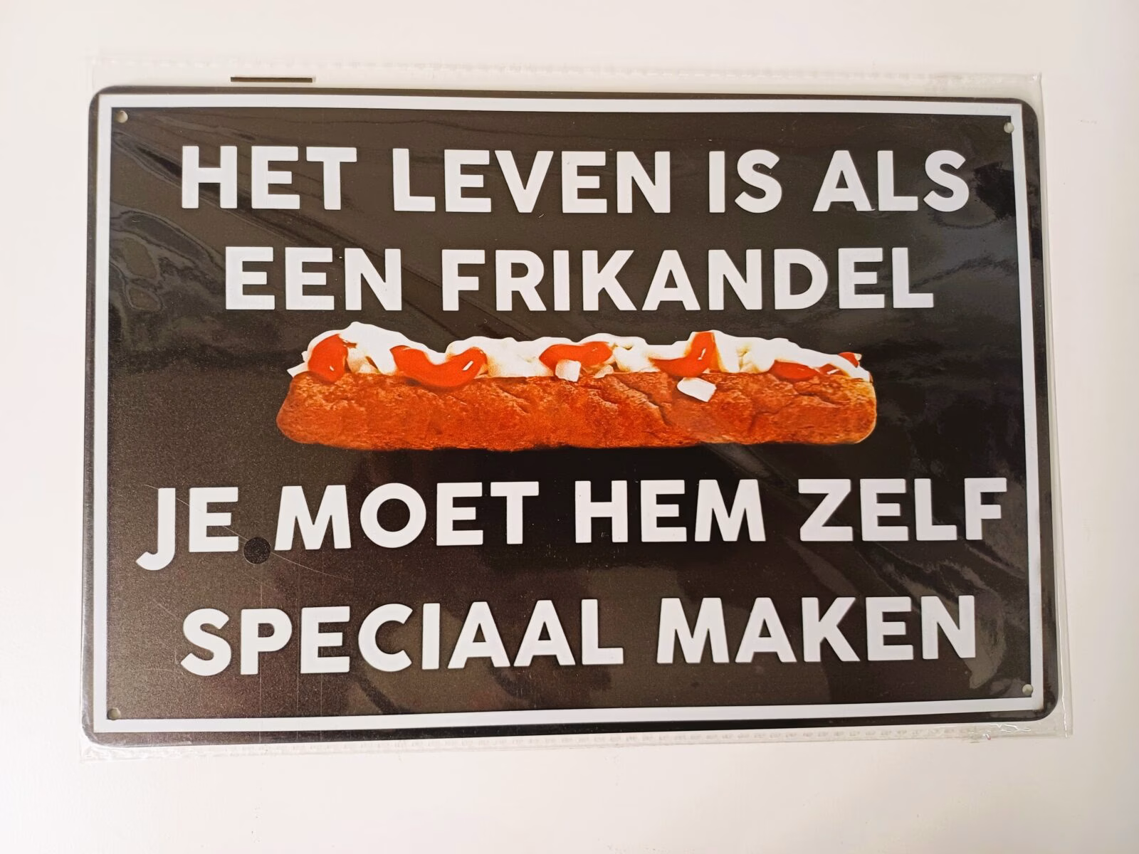 metalen bord het leven is als een frikandel 1 metalen bord het leven is als een frikandel