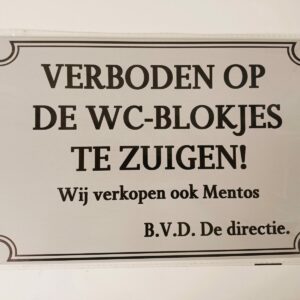 metalen bord verboden op de wc blokjes te zuigen