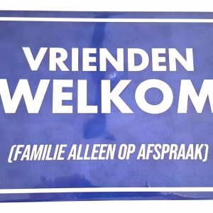 Metalen Bord Vrienden Welkom Familie Alleen Op Afspraak 30x20 cm