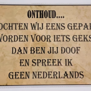 Metalen Bord Onthoud Mochten Wij Eens Gepakt Worden met humoristische tekst 30x20 cm