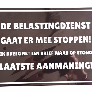 Metalen Bord Belastingdienst Laatste Aanmaning 30x20 cm humoristisch wandbord