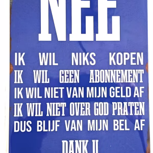 Metalen Bord Nee Ik Wil Niks Kopen 30x20 cm humoristisch voordeur bord
