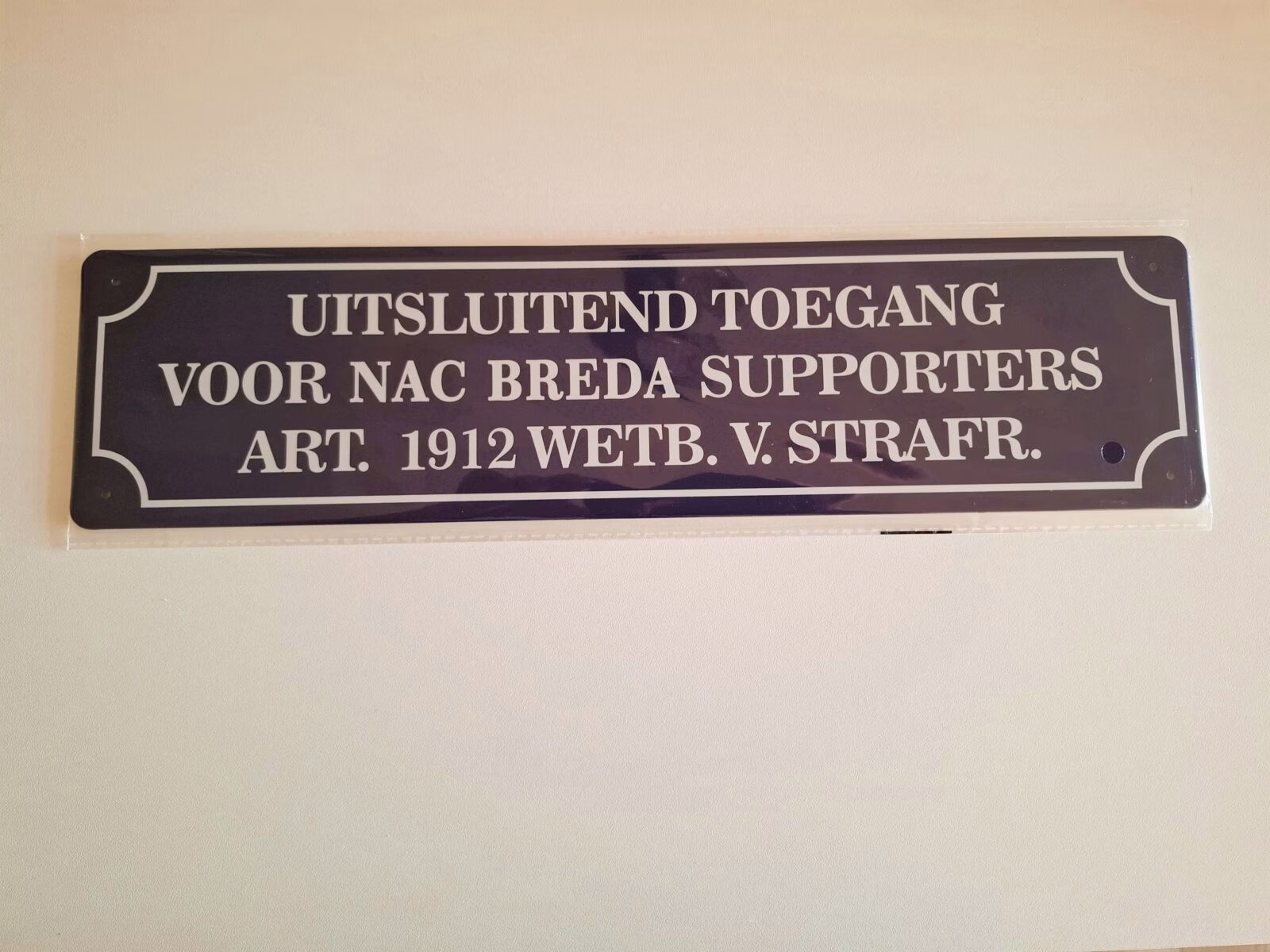 metalen bord 10 x 40 uitsluitend toegang voor nac supporters 1 metalen bord 10 x 40 uitsluitend toegang voor nac supporters