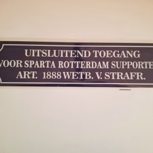 Metalen bord 10 x 40 uitsluitend toegang voor sparta rotterdam supporters