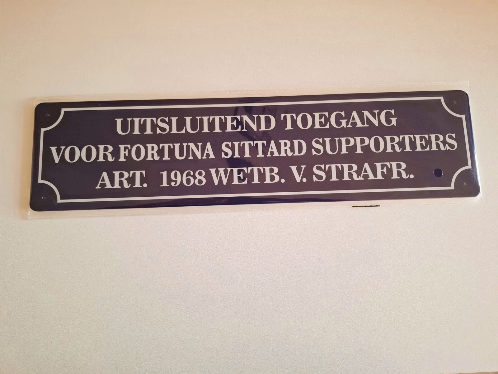 Fortuna Sittard Supporters Bord | Uitsluitend Toegang | 10x40 cm 1 fortuna sittard supporters bord