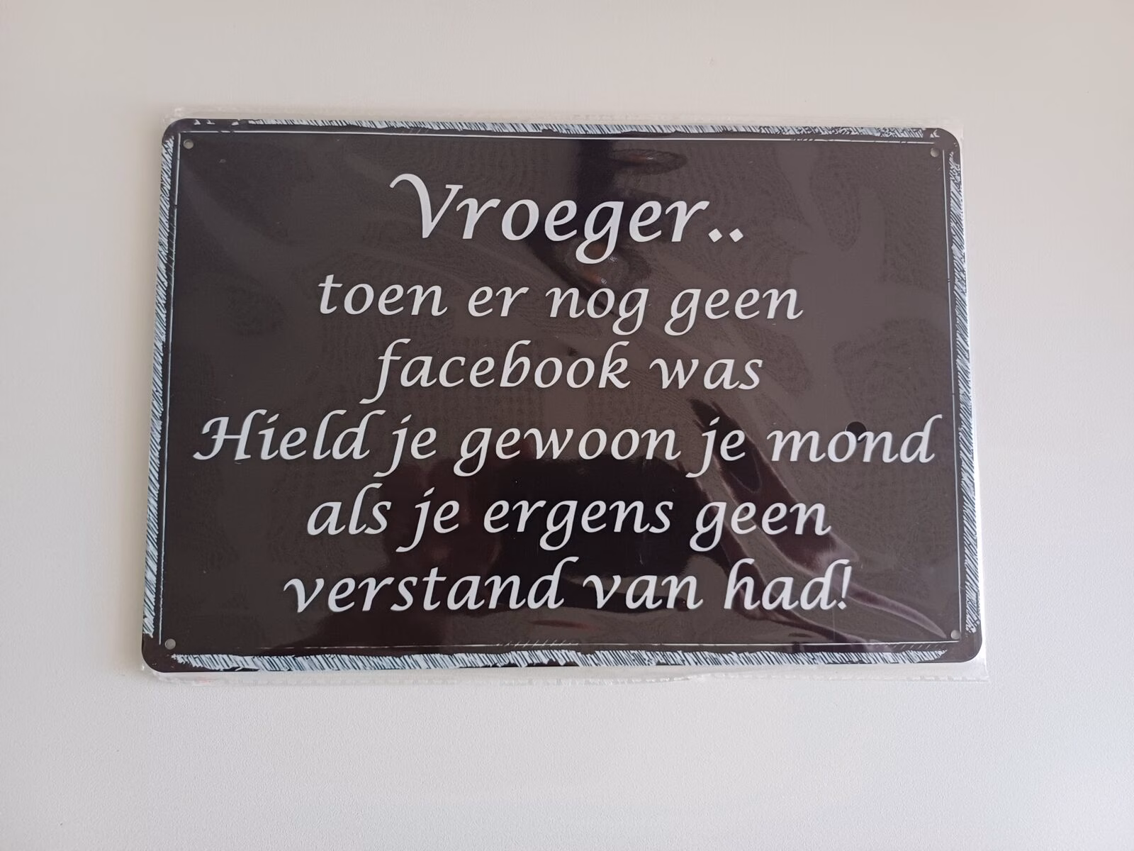 Metalen Bord Vroeger Toen Er Nog Geen Facebook Was 30x20 cm 1 Metalen Bord Vroeger Toen Er Nog Geen Facebook Was met humoristische tekst 30x20 cm